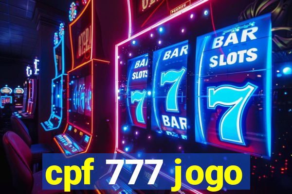 cpf 777 jogo